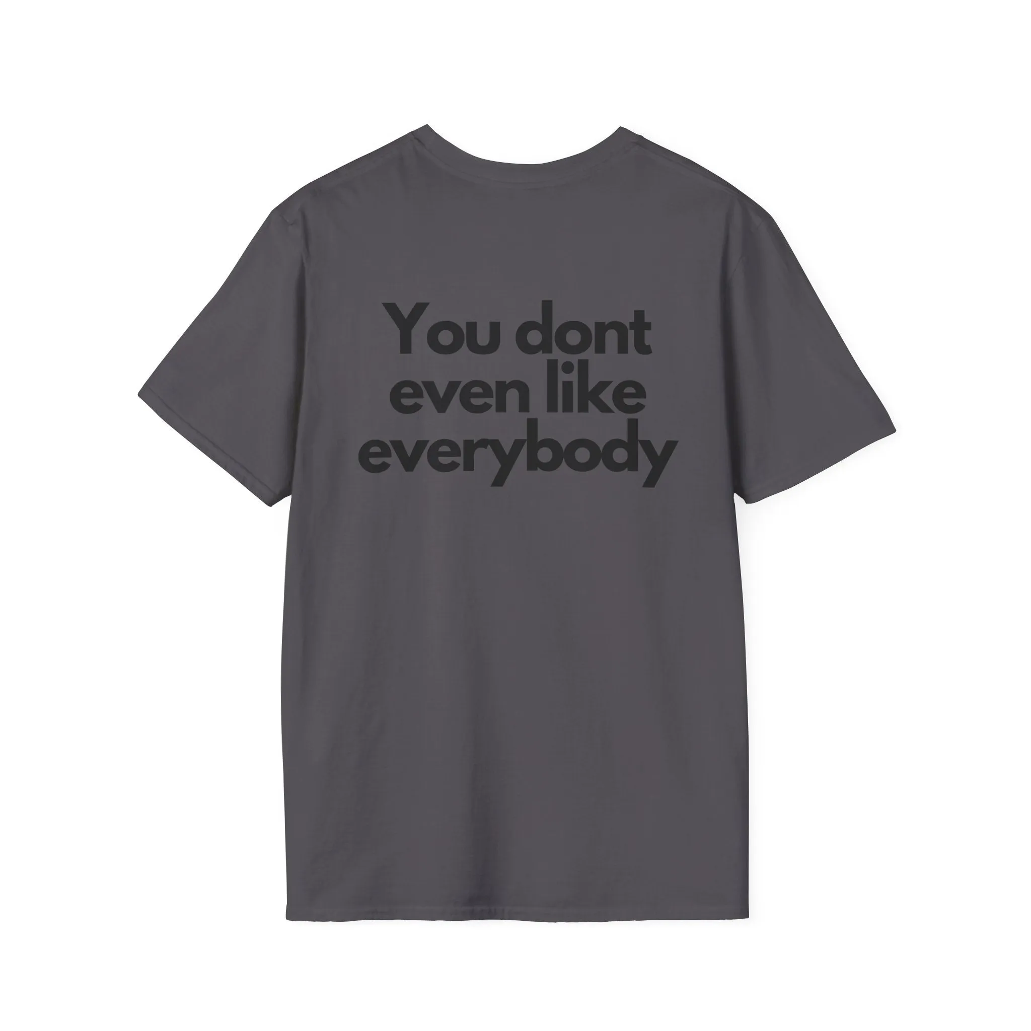 Stop trying to be like everybody t-shirt - Unapologetic Apparel