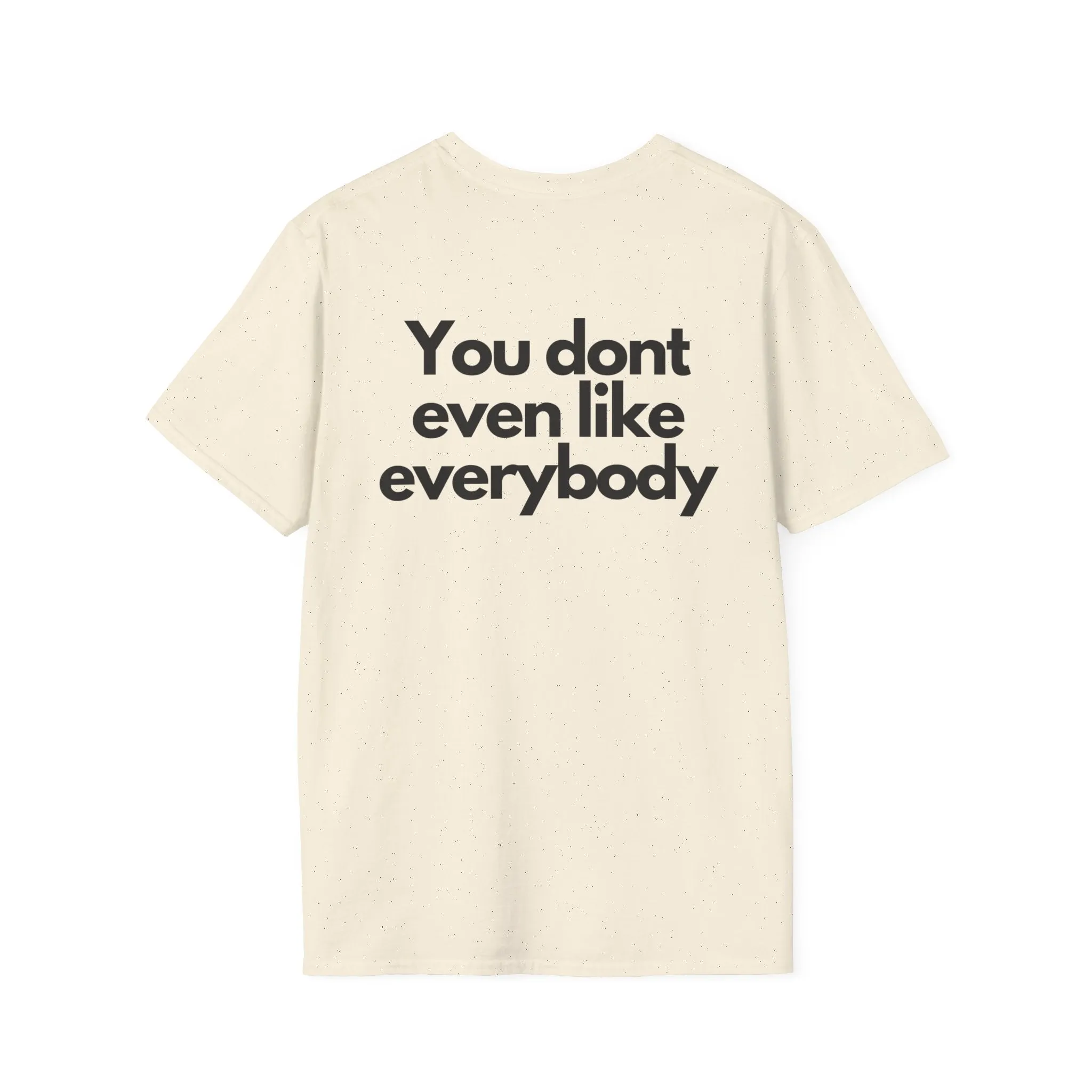 Stop trying to be like everybody t-shirt - Unapologetic Apparel
